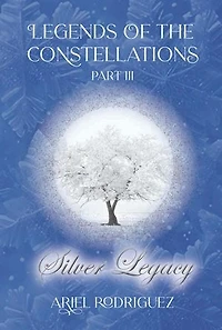 Legends of the Constellations Part III: Silver Legacy