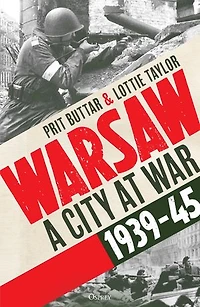 Warsaw: A City at War, 1939–45