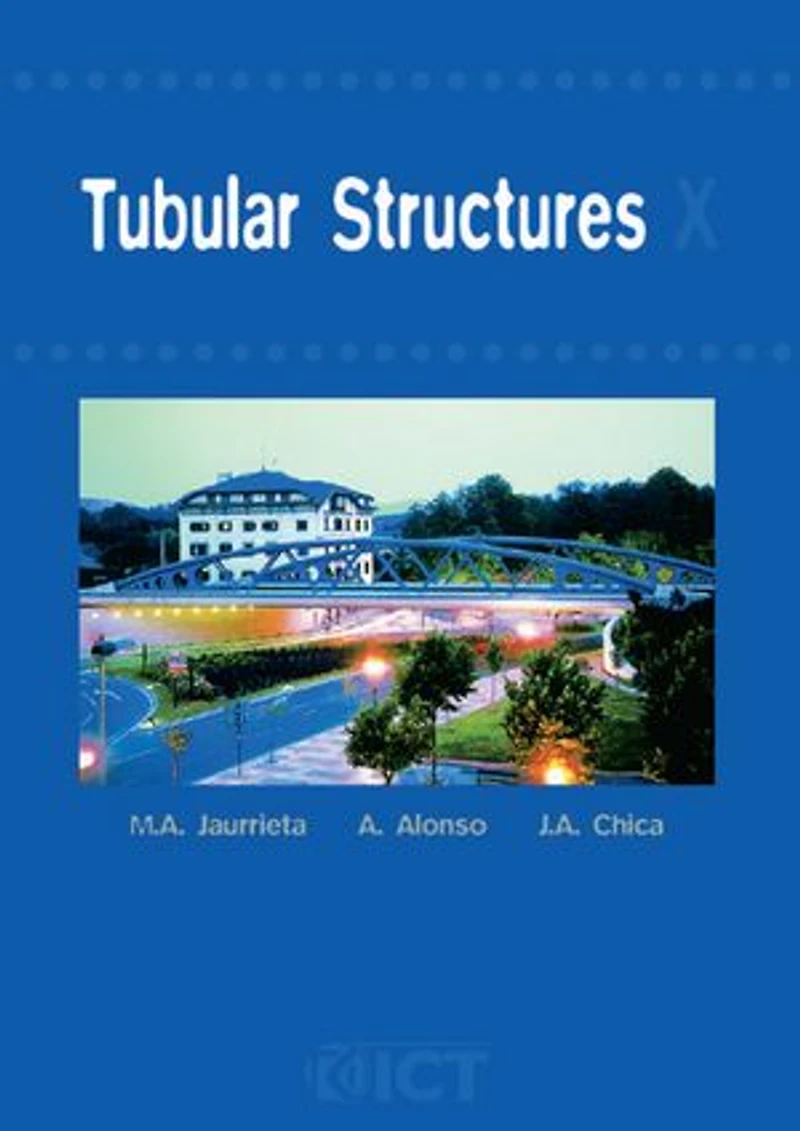 Tubular Structures X: Proceedings Of The 10th International Symposium, Madrid, Spain, 18-20 September 2003