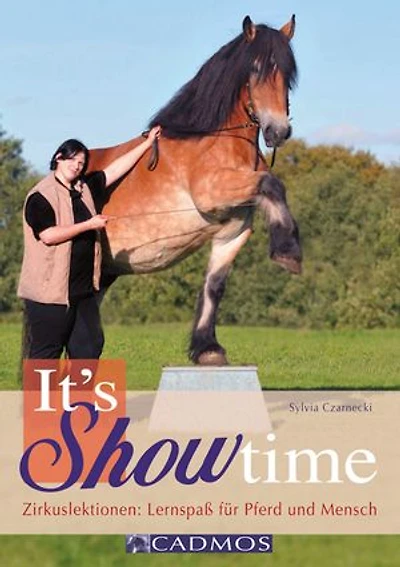 It's Showtime: Zirkuslektionen: Lernspaß für Pferd und Mensch