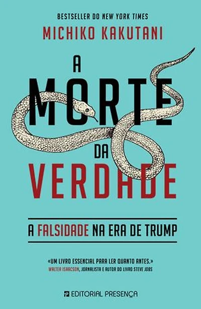 A Morte da Verdade: A Falsidade na Era de Trump
