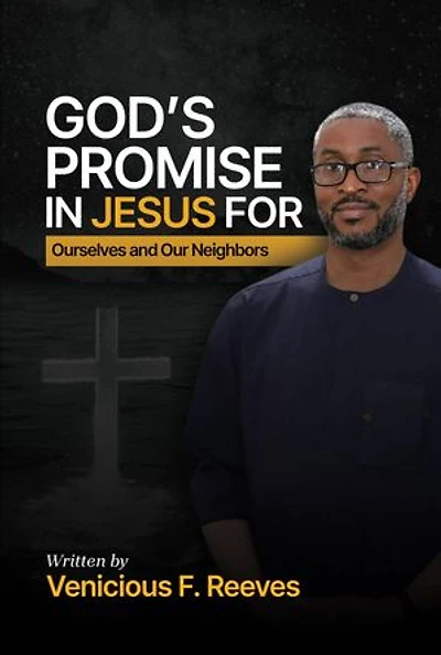 God's Promise in Jesus for Ourselves and Our Neighbors