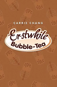 Erstwhile Bubble-Tea