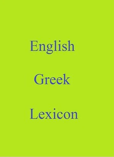 English Greek Lexicon