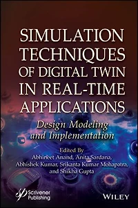 Simulation Techniques of Digital Twin Real-Time Applications: Design Modeling and Implementation