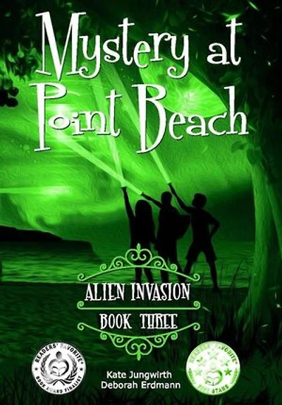 Alien Invasion: Mystery at Point Beach, #3
