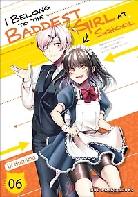 I Belong to the Baddest Girl at School Volume 6