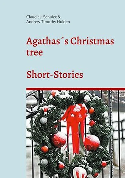 Agathas´s Christmas tree: Short Stories