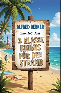 Zum 165. Mal 3 klasse Krimis für den Strand