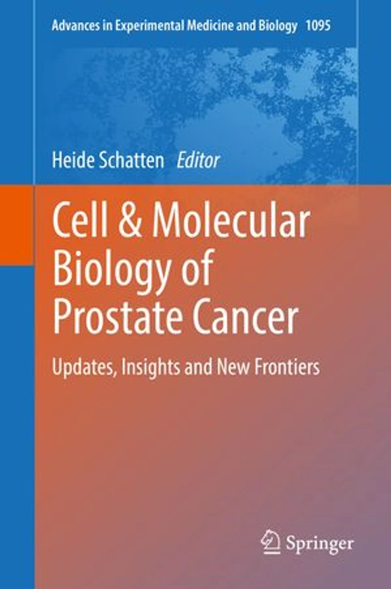 Cell and Molecular Biology of Prostate Cancer: Updates, Insights New Frontiers