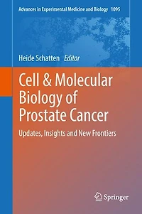 Cell and Molecular Biology of Prostate Cancer: Updates, Insights New Frontiers