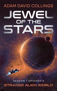 Jewel of the Stars. Season 1 Episode 4: Strange Alien World