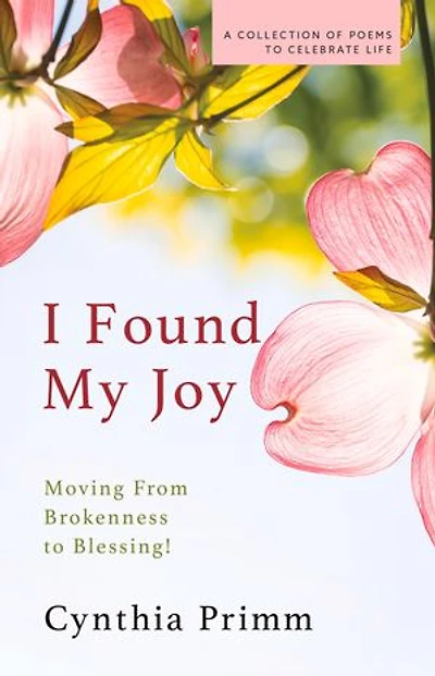 I Found My Joy: Moving from Brokenness to Blessing