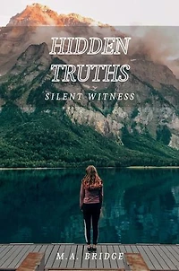 Hidden Truths: Silent Witness