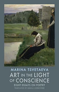Art the Light of Conscience: Eight Essays on Poetry