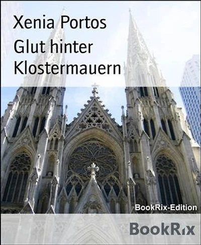Glut hinter Klostermauern: Die Begierden der Fürstin Federowa, Band 4