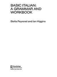 Basic Italian: A Grammar and Workbook