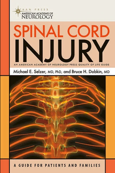 Spinal Cord Injury: A Guide For Patients And Families