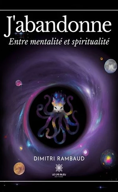 J'abandonne: Entre mentalité et spiritualité