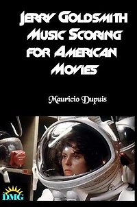 Jerry Goldsmith - Music Scoring for American Movies