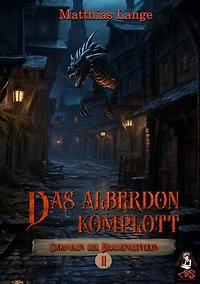 Das Alberdon Komplott: Zweiter Teil des Drachenreiter Epos, spannende Fantasy