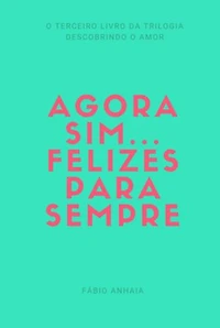 Agora Sim... Felizes Para Sempre