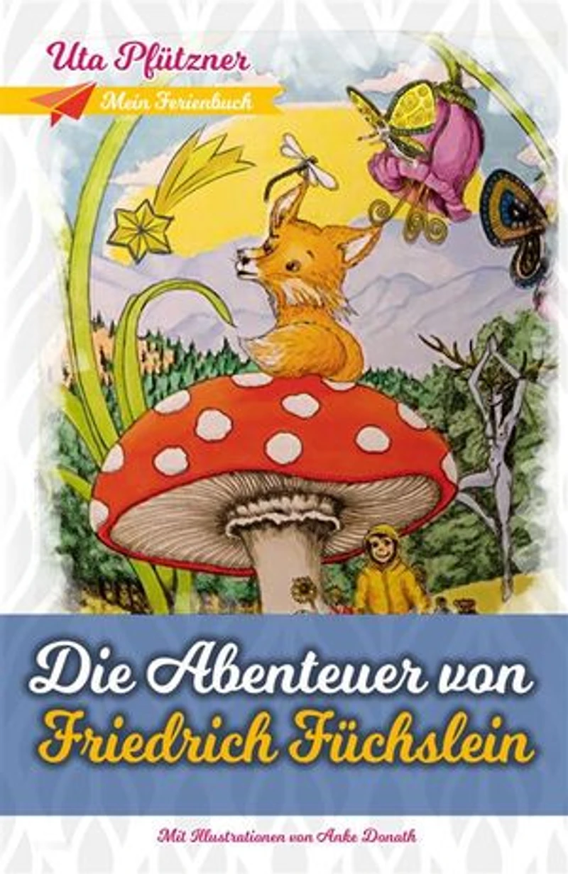Die Abenteuer von Friedrich Füchslein