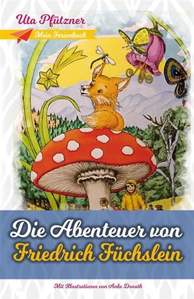 Die Abenteuer von Friedrich Füchslein