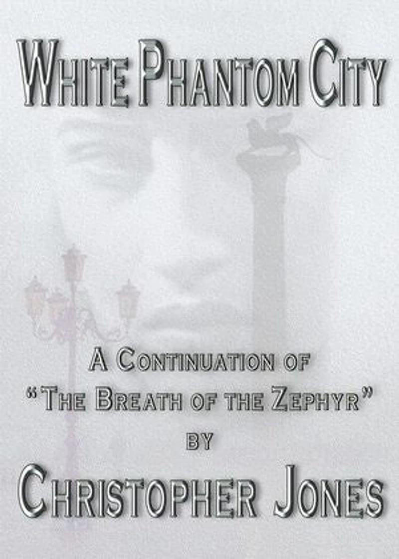 White Phantom City: The White Phantom City, #2