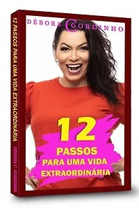 12 Passos para uma Vida Extraordinária