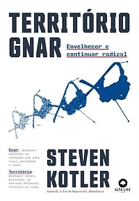 Território Gnar: Envelhecer e continuar radical