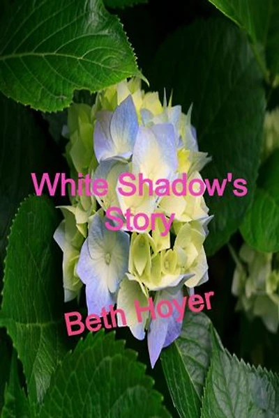 White Shadow's Story