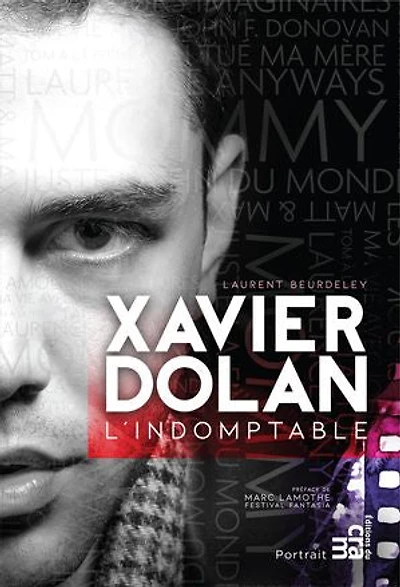 Xavier Dolan: l'indomptable