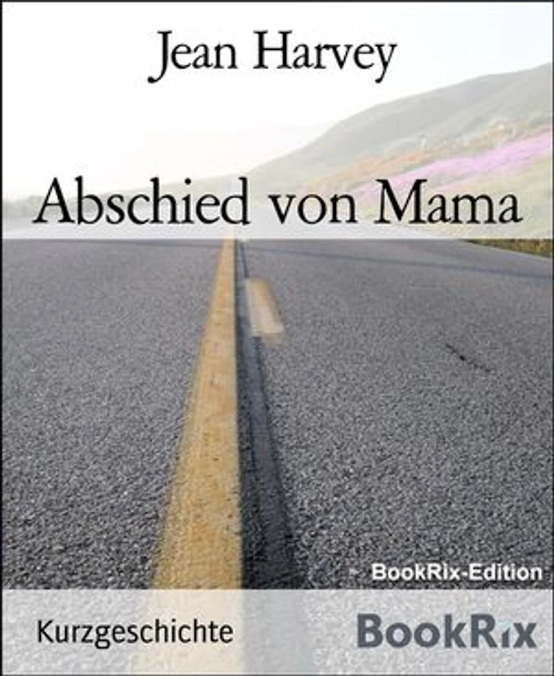 Abschied von Mama
