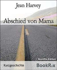 Abschied von Mama