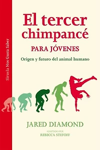 El tercer chimpancé para jóvenes: Origen y futuro del animal humano
