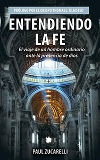Entendiendo la fe: El viaje de un hombre ordinario ante la presencia de Dios