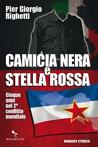 Camicia nera e stella rossa: Cinque anni nel II conflitto mondiale