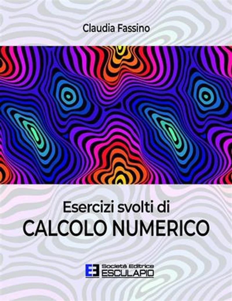 Esercizi svolti di Calcolo Numerico