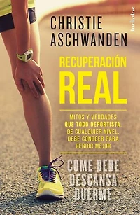 Recuperación real: Mitos y verdades que todo deportista, cualquiera sea su nivel, debe conocer