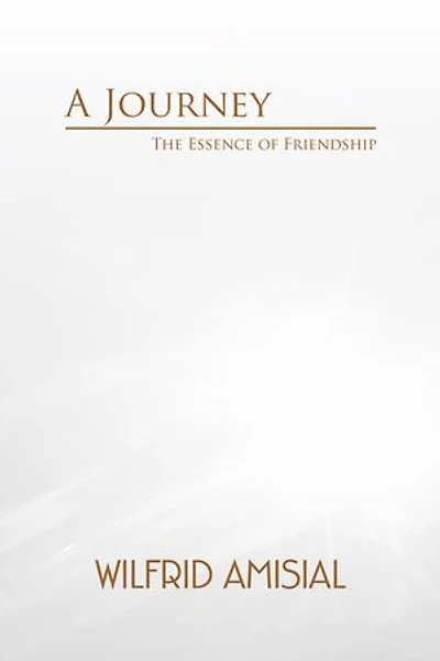 A Journey: The Essence of Friendship