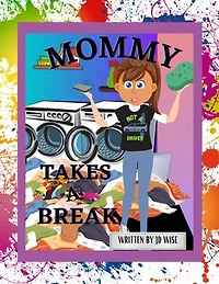 Mommy Takes A Break