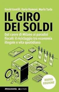Il giro dei soldi: Dal cuore di Milano ai paradisi fiscali: il riciclaggio tra economia illegale e vita quotidiana