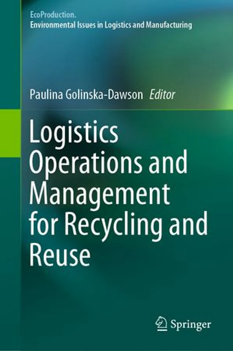 Logistics Operations and Management for Recycling Reuse