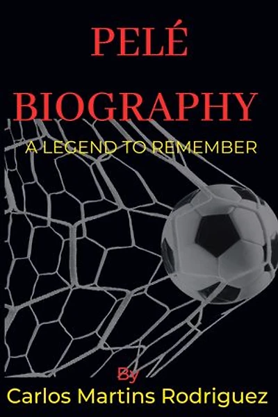 Pelé Biography: A Legend To Remember