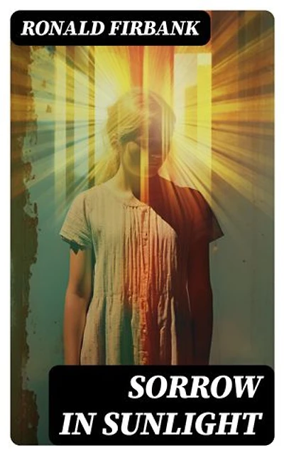 Sorrow in Sunlight