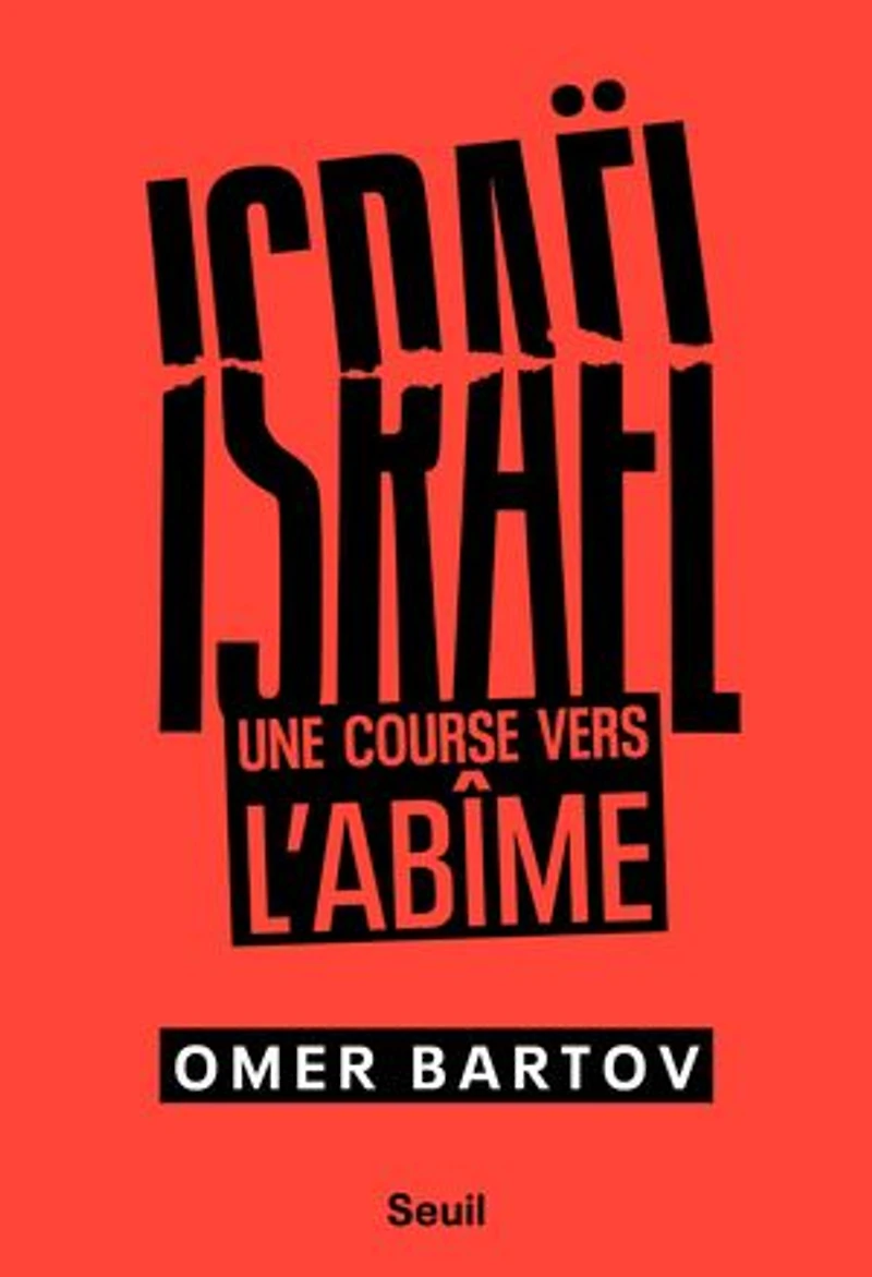 Israël: une course vers l'abîme