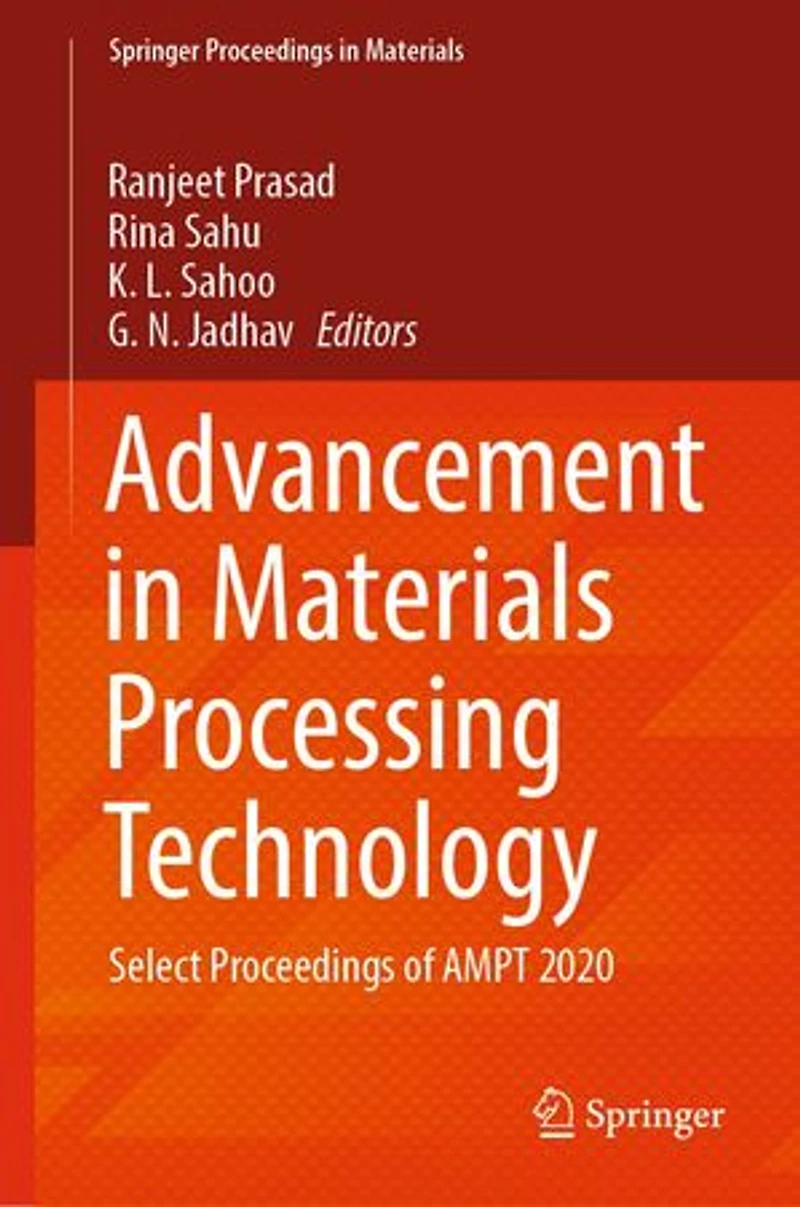 Advancement Materials Processing Technology: Select Proceedings of AMPT 2020