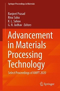 Advancement Materials Processing Technology: Select Proceedings of AMPT 2020