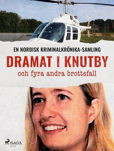 Dramat i Knutby och fyra andra brottsfall